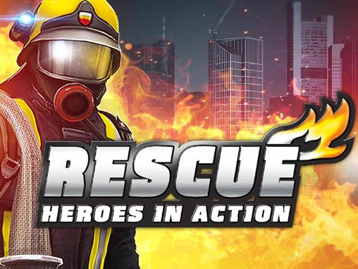game pic for Rescue: Heroes in action